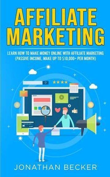 Passive Income Ideas- Affiliate Marketing - Jonathan Becker, Verzenden, Zo goed als nieuw, Jonathan Becker