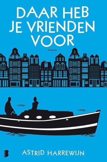 Daar heb je vrienden voor, Boeken, Ophalen of Verzenden, Nieuw