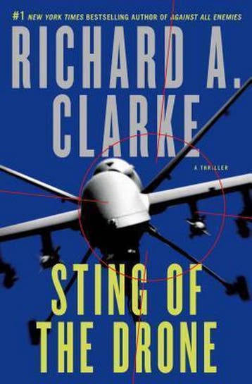 Sting of the Drone - Richard A Clarke 9781250047977, Boeken, Verzenden, Zo goed als nieuw, Richard A Clarke