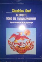 Geboorte, dood en transcendentie / Paradigma 9789060696538, Boeken, Verzenden, Gelezen, S. Grof