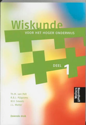 Wiskunde voor het hoger onderwijs 9789001067458, Zo goed als nieuw