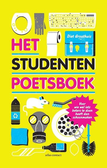 9789045052250 Het studentenpoetsboek | Tweedehands, Boeken, Verzenden, Zo goed als nieuw, Diet Groothuis