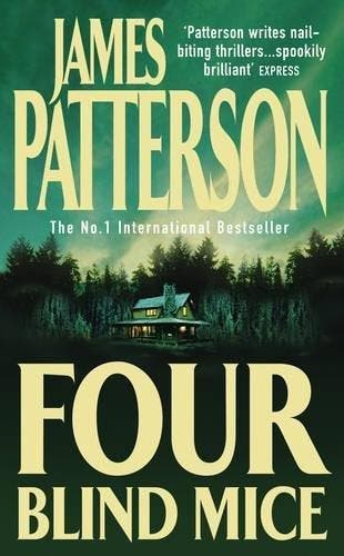 Four Blind Mice 9780747266921 James Patterson, Verzenden, Gelezen, James Patterson