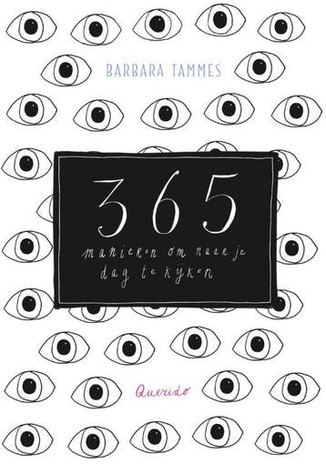 365 manieren om naar je dag te kijken - Barbara Tammes, Boeken, Verzenden, Gelezen, Barbara Tammes
