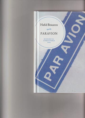 Paravion / Gouden Uil - Hafid Bouazza 9789046430002, Verzenden, Gelezen, Hafid Bouazza