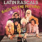 LP gebruikt - Latin Rascals - Bach To The Future, Verzenden, Zo goed als nieuw