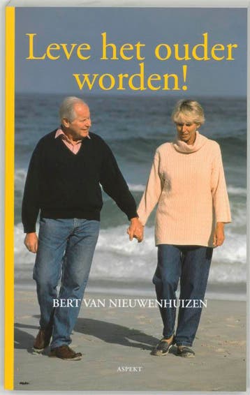 Leve het ouder worden! 9789059113107 Bert van Nieuwenhuizen, Verzenden, Gelezen, Bert van Nieuwenhuizen