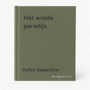 Het wrede paradijs - Hylke Speerstra 9789025497774, Boeken, Verzenden, Gelezen, Hylke Speerstra
