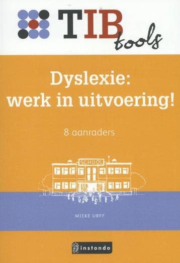 9789491725289 TIBtools - Dyslexie: werk in uitvoering!, Verzenden, Zo goed als nieuw, Mieke Urff