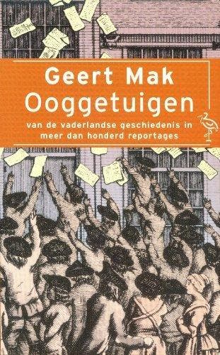 Ooggetuigen van de vaderlandse geschiedenis in meer dan, Verzenden, Gelezen, Geert Mak
