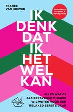 Ik denk dat ik het wel kan 9789000377640 Franke van Hoeven, Boeken, Verzenden, Gelezen, Franke van Hoeven