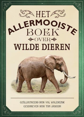 Het Allermooiste Boek Over Wilde Dieren | Tom Jackson, Boeken, Ophalen of Verzenden, Nieuw, Tom Jackson