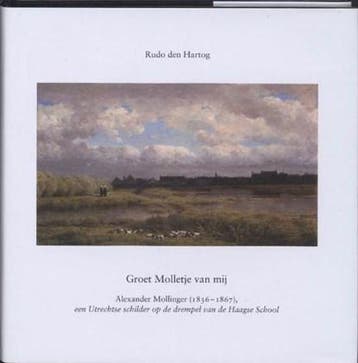 Groet Molletje van mij | 9789076940533 | HARTOG, R. den, Zo goed als nieuw, HARTOG, R. den
