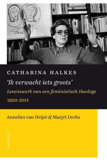 Catharina Halkes Ik Verwacht Iets Groots | Nieuw, Ophalen of Verzenden, Nieuw, Marjet Derks-Annelies van Heijst
