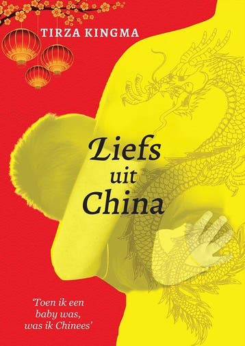 9789493280946 Liefs uit China Tirza Kingma, Verzenden, Nieuw, Tirza Kingma