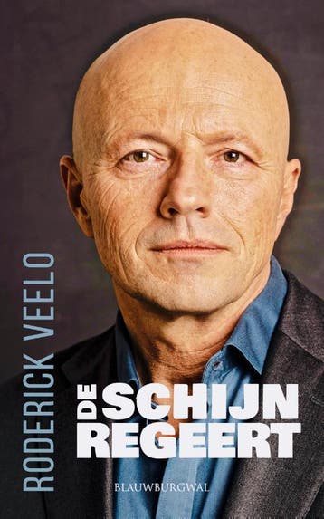 De Schijn Regeert | Roderick Veelo | Nieuw, Ophalen of Verzenden, Nieuw, Roderick Veelo