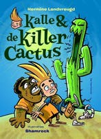 9789076174372 Kalle en de killercactus | Tweedehands, Verzenden, Zo goed als nieuw, Hermine Landvreugd