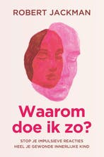Waarom doe ik zo? 9789020220612 Robert Jackman, Boeken, Psychologie, Verzenden, Zo goed als nieuw, Robert Jackman