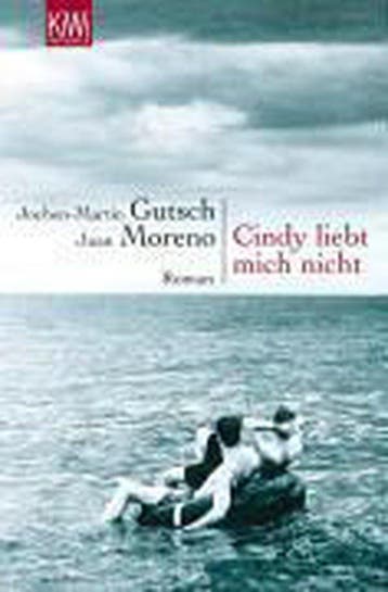 Cindy liebt mich nicht 9783462034851 Jochen-Martin Gutsch, Verzenden, Gelezen, Jochen-Martin Gutsch