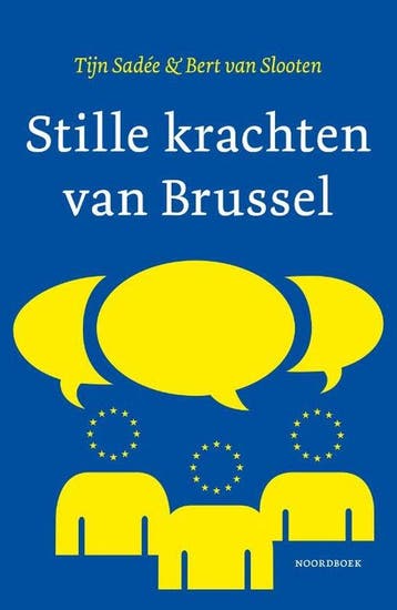Stille krachten van Brussel - Tijn Sadée 9789464711745, Verzenden, Gelezen, Tijn Sadée