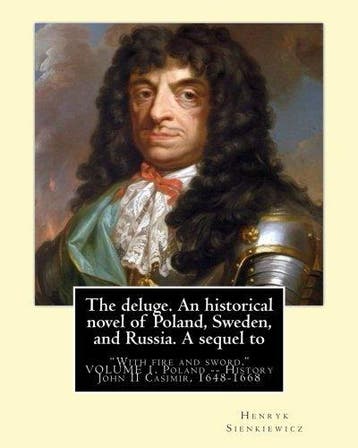 The Deluge. An Historical Novel of Poland, Sweden, and Russi, Verzenden, Nieuw