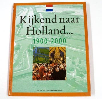 KIJKEND NAAR HOLLAND - van Lans, Boeken, Verzenden, Gelezen