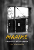 Maaike 9789493288652 Jan Schonewille, Verzenden, Gelezen, Jan Schonewille
