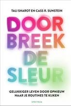 Doorbreek de sleur 9789000387564 Tali Sharot, Verzenden, Zo goed als nieuw, Tali Sharot