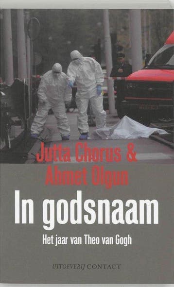 In Godsnaam Het Jaar Van Theo Van Gogh - Chorus, Verzenden, Gelezen