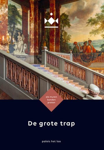 De Grote Trap - Paleis Het Loo | Hanna Klarenbeek | Nieuw, Ophalen of Verzenden, Nieuw, Hanna Klarenbeek