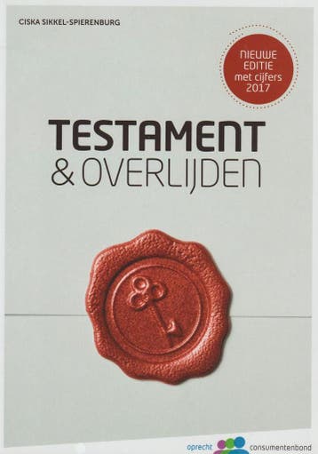 Testament & overlijden - Ciska Sikkel-Spierenburg, Verzenden, Zo goed als nieuw, Ciska Sikkel-Spierenburg