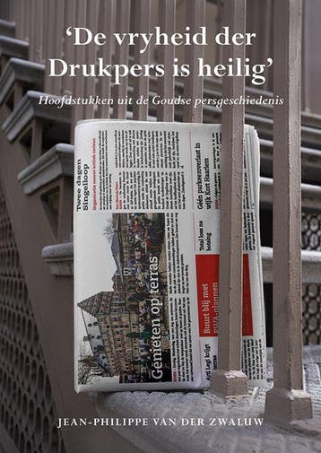 9789463658799 De vryheid der Drukpers is heilig, Verzenden, Nieuw, Jean-Philippe van der Zwaluw