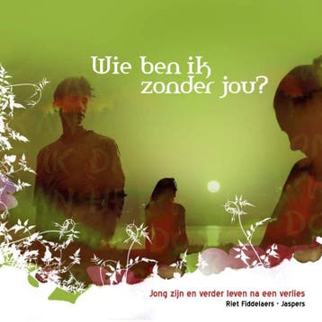 Wie ben ik zonder jou? - Riet Fiddelaers-Jaspers, Verzenden, Zo goed als nieuw, Riet Fiddelaers-Jaspers