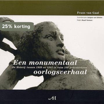 Een monumentaal oorlogsverhaal. - F. van Gaal 9789070706531, Verzenden, Gelezen, F. van Gaal