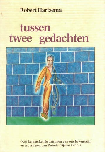 Tussen twee gedachten - Robert Hartzema - 9789063500337 - Pa, Boeken, Psychologie, Verzenden, Nieuw