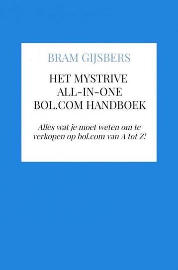 9789403734064 Het MyStrive all-in-one bol.com handboek, Boeken, Verzenden, Nieuw, Bram Gijsbers