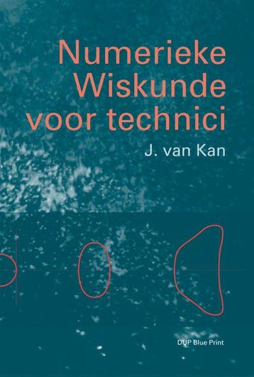Numerieke Wiskunde voor technici 9789040711510 J. van Kan, Verzenden, Gelezen, J. van Kan