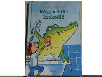 Weg met die Krokodil boek (kinderboek) - Paul van Loon, Verzenden, Zo goed als nieuw, Paul van Loon