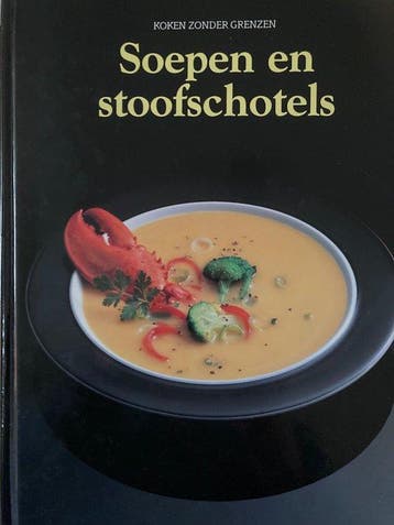 Soepen en stoofschotels. koken zonder grenzen - (recepten), Verzenden, Gelezen