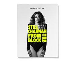 Boek Still Channah from the block 9789083107752, Boeken, Verzenden, Zo goed als nieuw