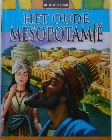 Het oude Mesopotamië / De sleutels van - Snigdha Sah, Verzenden, Gelezen, Snigdha Sah