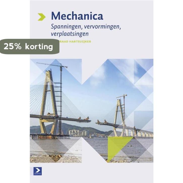 Spanningen, vervormingen, verplaatsingen / Mechanica / 2, Boeken, Techniek, Zo goed als nieuw, Verzenden