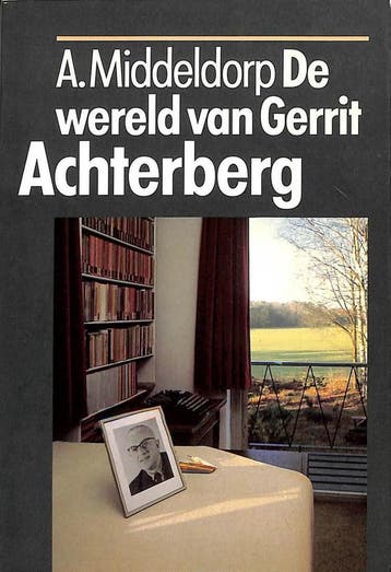 De wereld van Gerrit Achterberg / Synthese - Middeldorp, Verzenden, Gelezen, Middeldorp