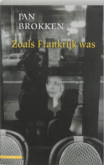 Zoals Frankrijk was - Jan Brokken 9789045010892, Verzenden, Gelezen, Jan Brokken