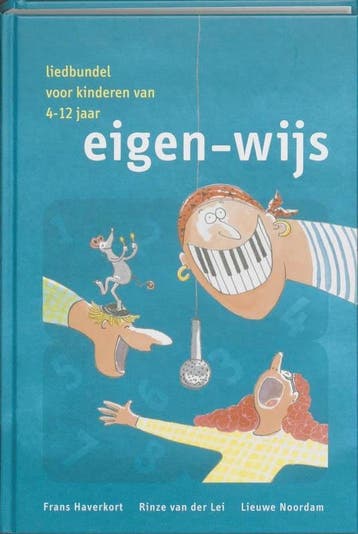 9789080497160 Eigen-wijs | Tweedehands, Boeken, Verzenden, Zo goed als nieuw, Frans Haverkort, Rinze van de Lei, Lieuwe Noordam