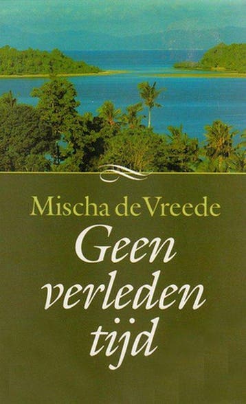 Geen verleden tijd - de Vreede, Boeken, Verzenden, Gelezen