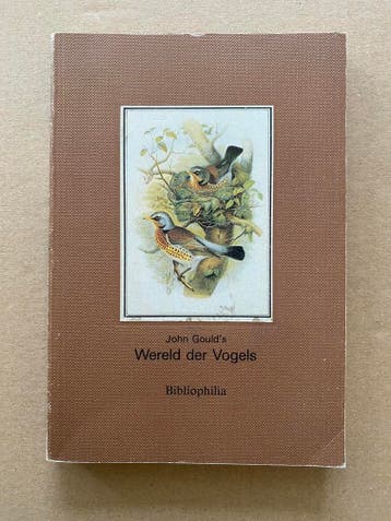 John Goulds Wereld der Vogels dl 2 - 80 kleurenafbeeldingen, Verzenden, Gelezen, Vogels