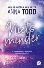 9789059902688 Niets minder Anna Todd, Boeken, Verzenden, Nieuw, Anna Todd