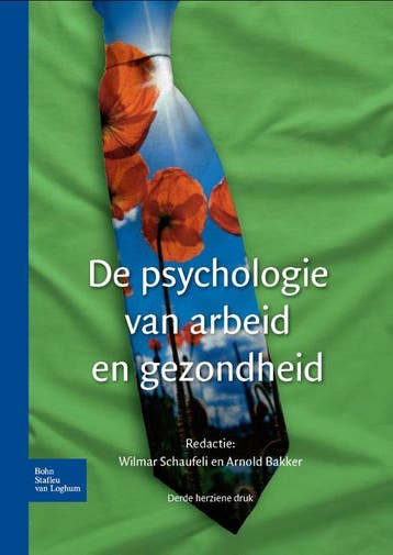 De psychologie van arbeid en gezondheid 9789031398539, Verzenden, Gelezen