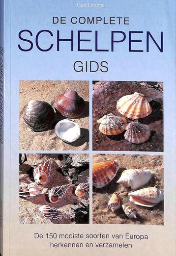 De complete schelpengids - Gert Lindner 9789043824156, Verzenden, Zo goed als nieuw, Gert Lindner